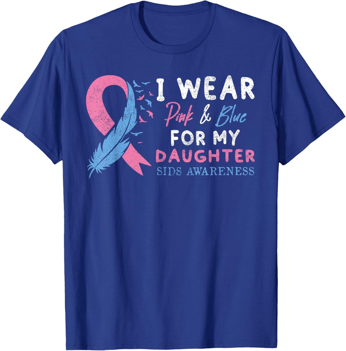 SIDS Awareness Infant Loss Awareness Baby Loss Memorial Mom T-Shirt - T-Shirt | Royal