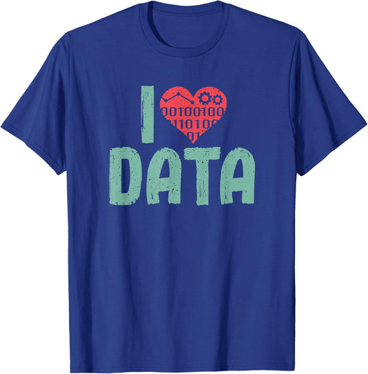 Data Encoder I Love Statistics Data Science Data Analysts T-Shirt - T-Shirt | Royal
