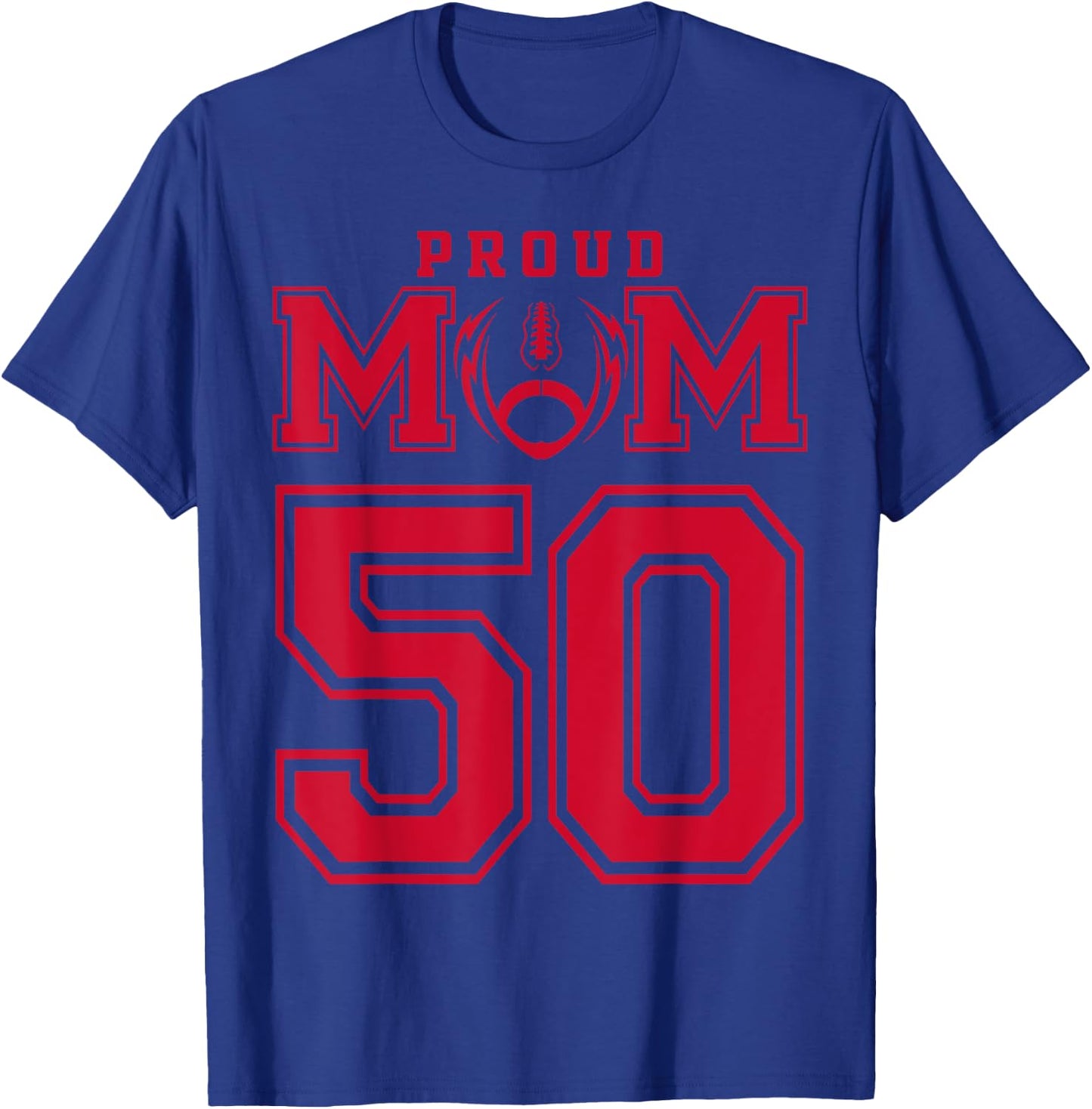 Custom Proud Football Mom Number 50 R Personalized T-Shirt - T-Shirt | Royal
