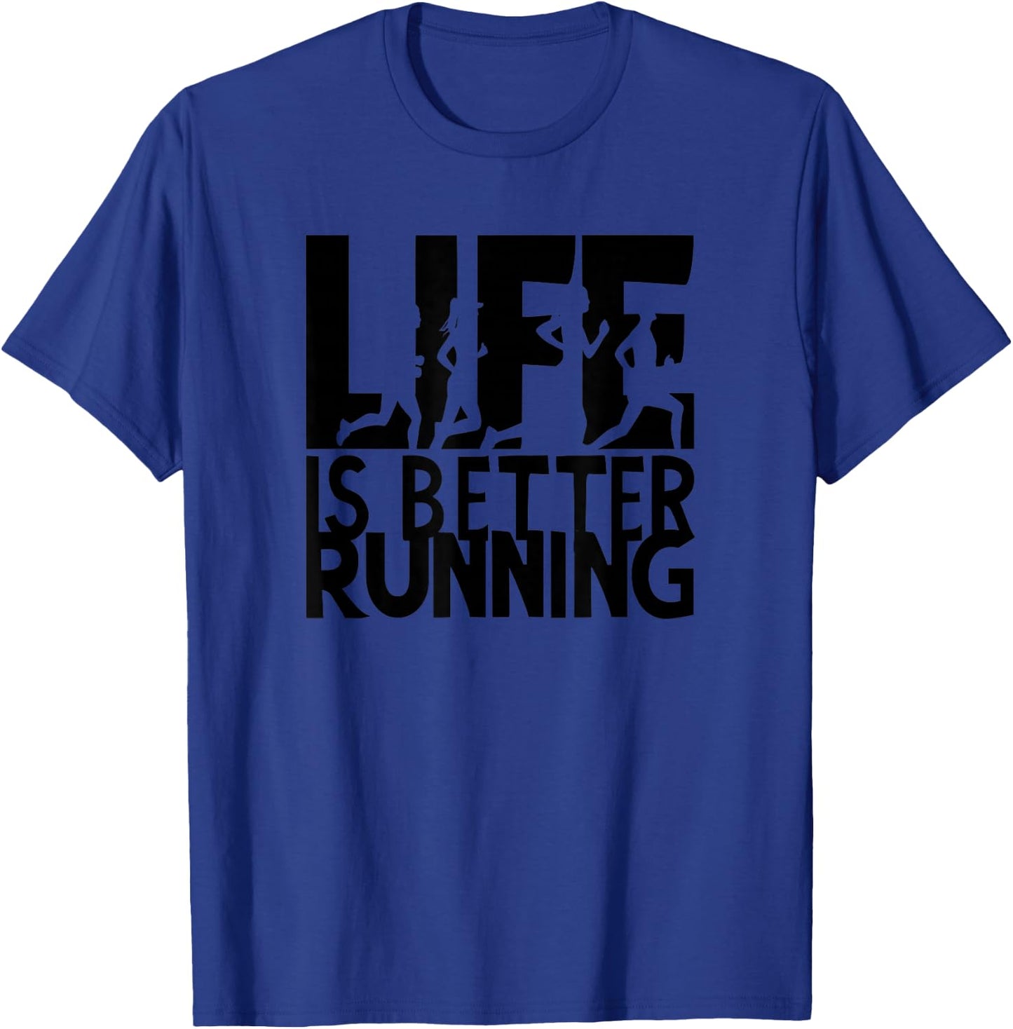 Life Is Better Running Design T-Shirt - T-Shirt | Royal