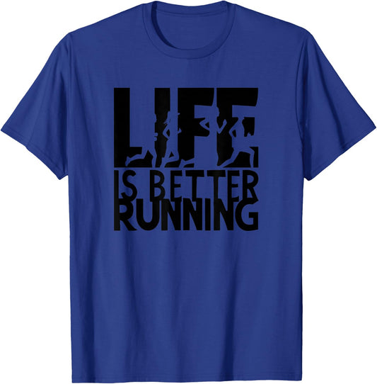 Life Is Better Running Design T-Shirt - T-Shirt | Royal