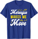 Merengue Makes Me Move Merengue Reggaeton Salsa Music T-Shirt - T-Shirt | Royal