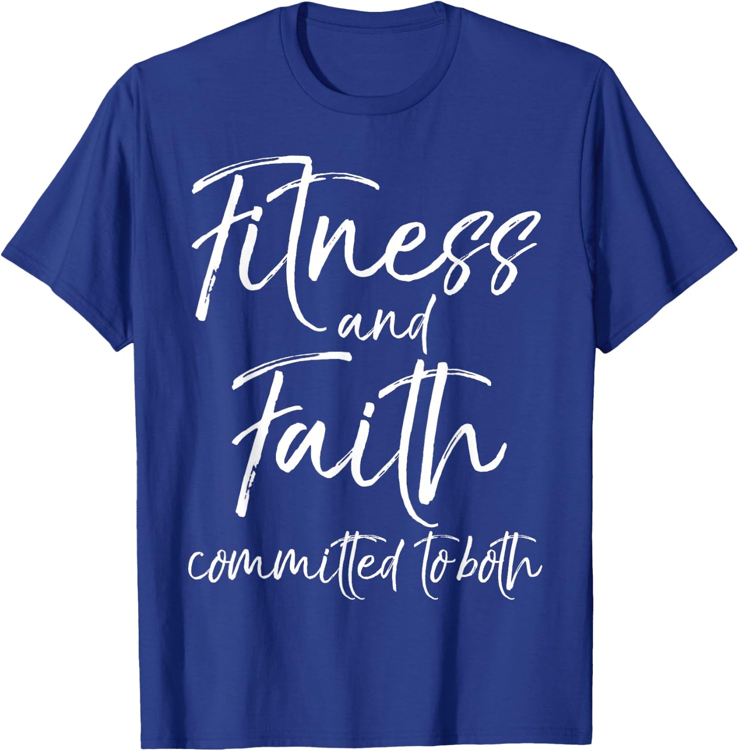 Cute Fitness Workout Design Studio Christian Workout Faith and Fitness Committed to Both T-Shirt - T-Shirt | Royal