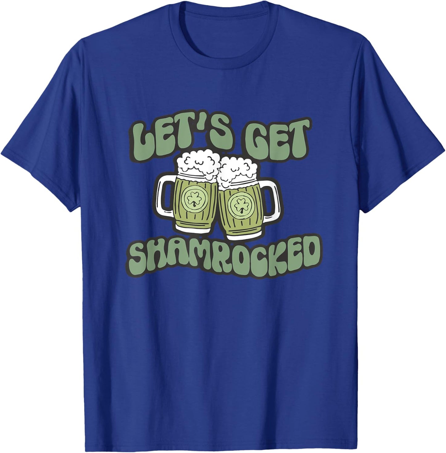 Groovy Let's Get Shammered Funny St Patrick's Day Shamrock T-Shirt - T-Shirt | Royal