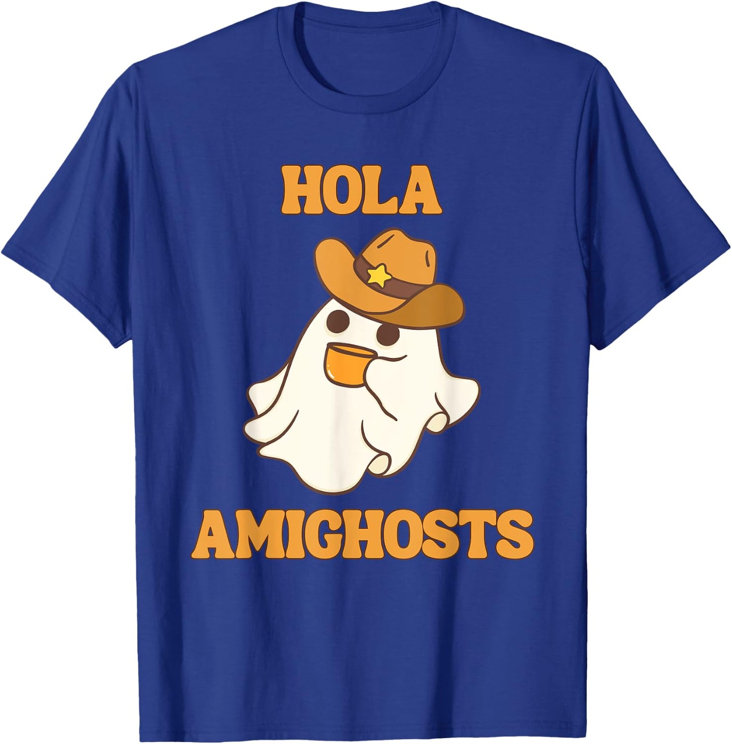 Hola Amighosts Funny Spanish Halloween Cowboy Ghost T-Shirt - T-Shirt | Royal