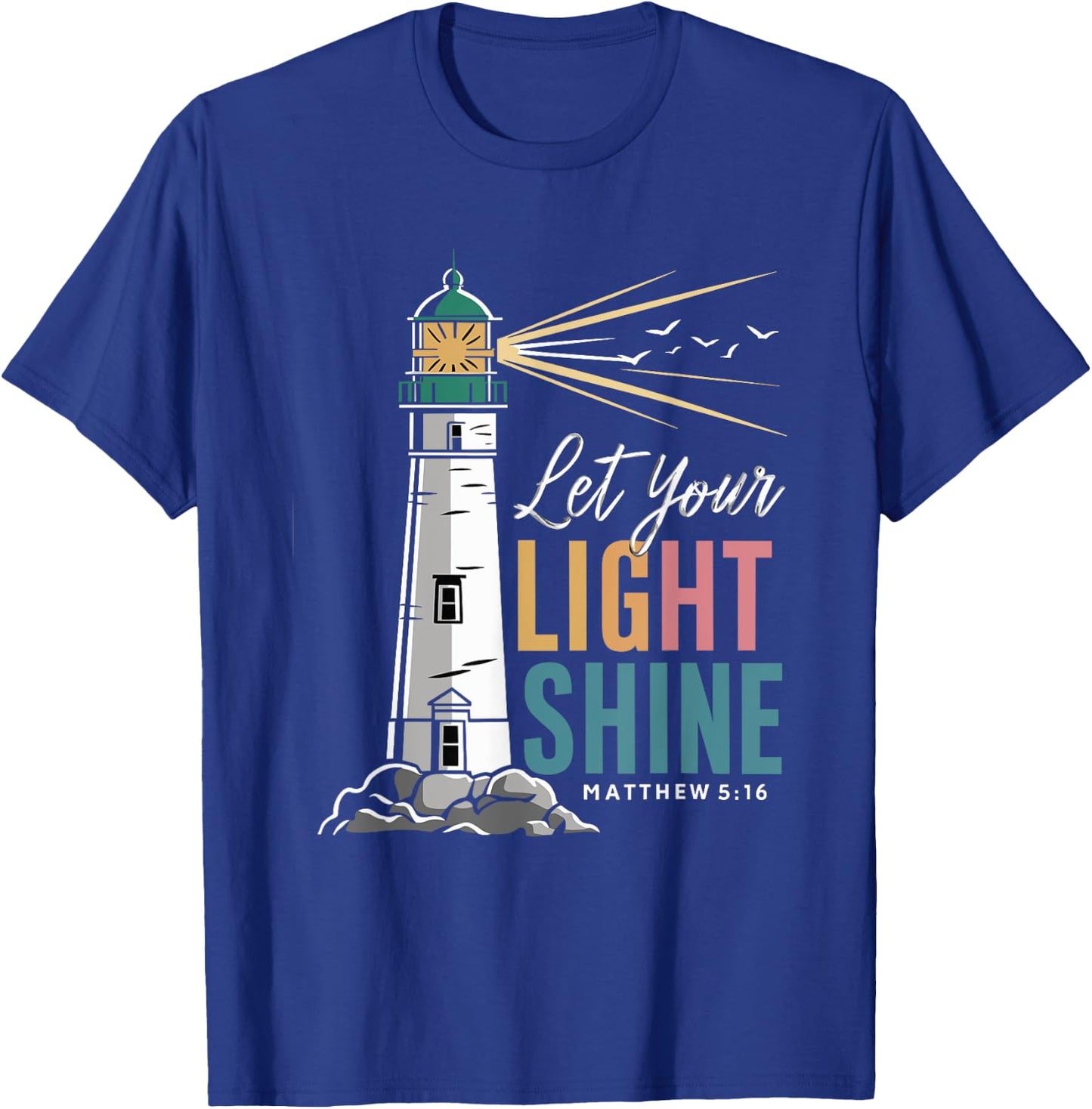 Christianity Jesus Lighthouse-let your light shine T-Shirt - T-Shirt | Royal