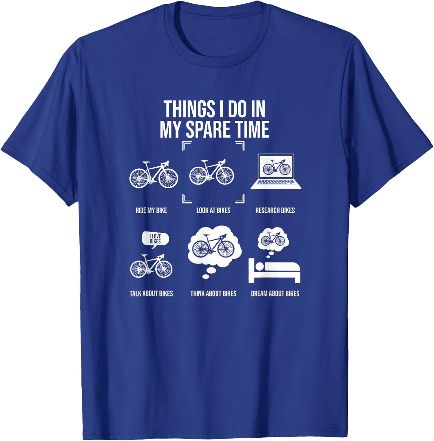 Things I Do In My Spare Time, Bicycle Cycling Lover T-Shirt - T-Shirt | Royal