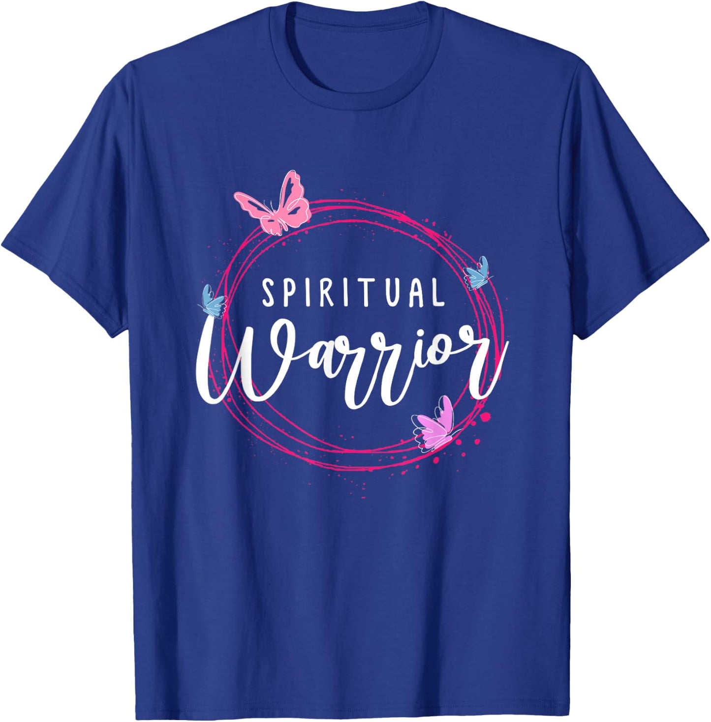 Positive women saying or Spiritual Warrior T-Shirt - T-Shirt | Royal