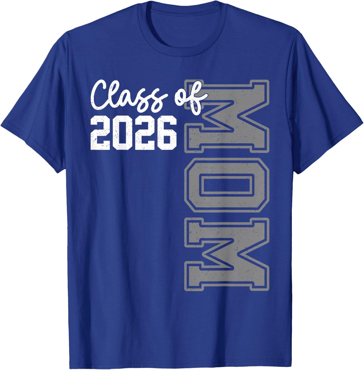 Senior Mom 26 Class Of 2026 Graduation Mother T-Shirt - T-Shirt | Royal