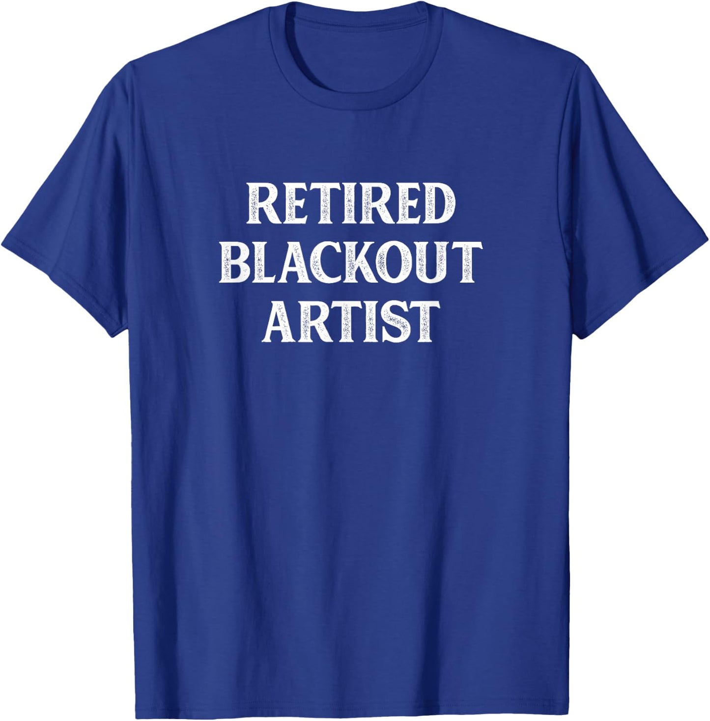 Retired Blackout Artist - Vintage Style T-Shirt - T-Shirt | Royal