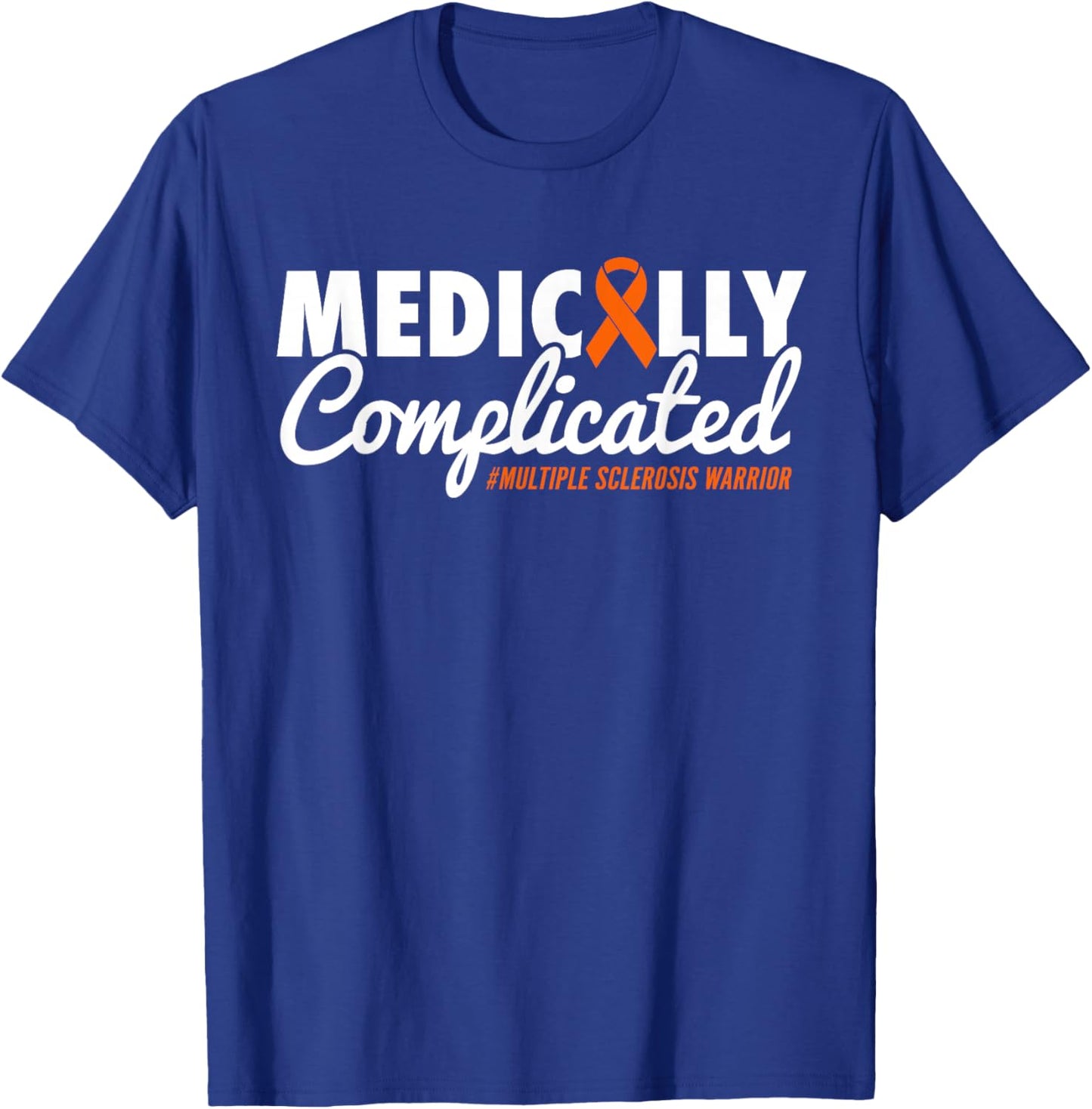 Funny MS Warrior Multiple Sclerosis T-Shirt - T-Shirt | Royal