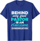 Behind Every Great Pastor Is An Awesome Congregation Pastor T-Shirt - T-Shirt | Royal