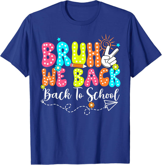Bruh We Back - Back To School: Second Class Teacher Books Men Women Kids T-Shirt - T-Shirt | Royal