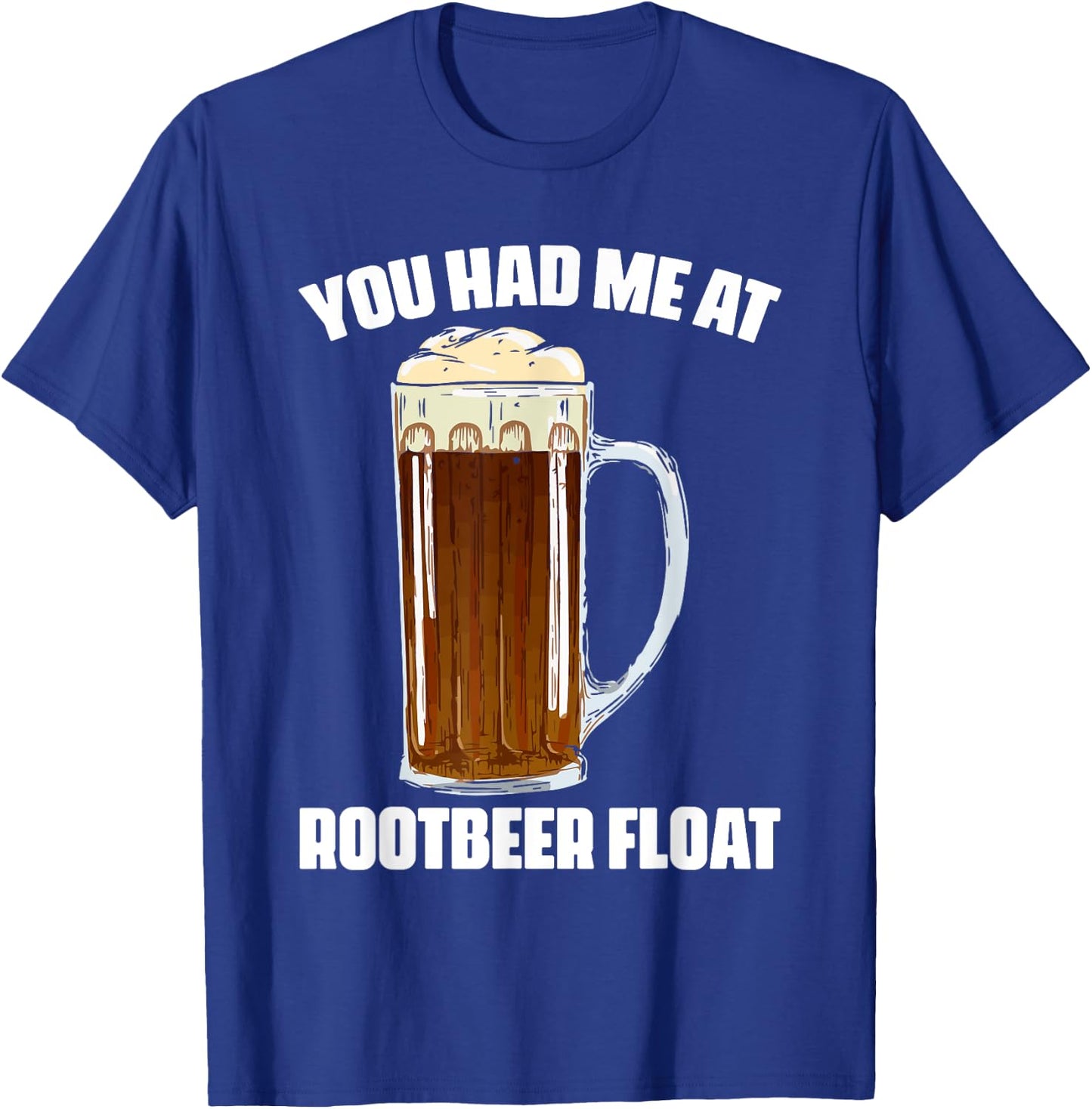 Cute Rootbeer Float Sayings Soda Lovers T-Shirt - T-Shirt | Royal