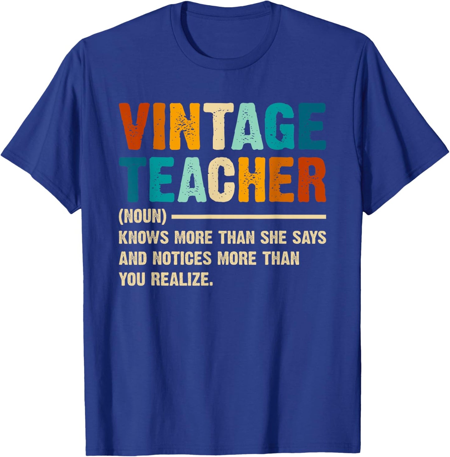 Vintage Teacher Knows More Than She Says Outfit Definition T-Shirt - T-Shirt | Royal
