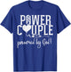 Power Couple God Religious Valentines Christian Women Men T-Shirt - T-Shirt | Royal