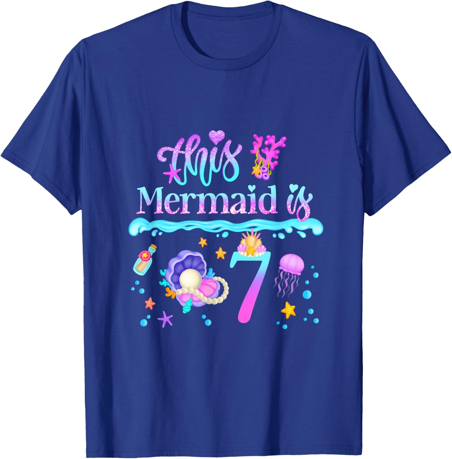 This Mermaid is 7 Years Old 7th Girls Birthday Party Kids T-Shirt - T-Shirt | Royal