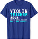 Violin Teacher Musician Orchestra Instructor Student Gift T-Shirt - T-Shirt | Royal