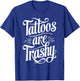 Tattoos Are Trashy T-Shirt - T-Shirt | Royal