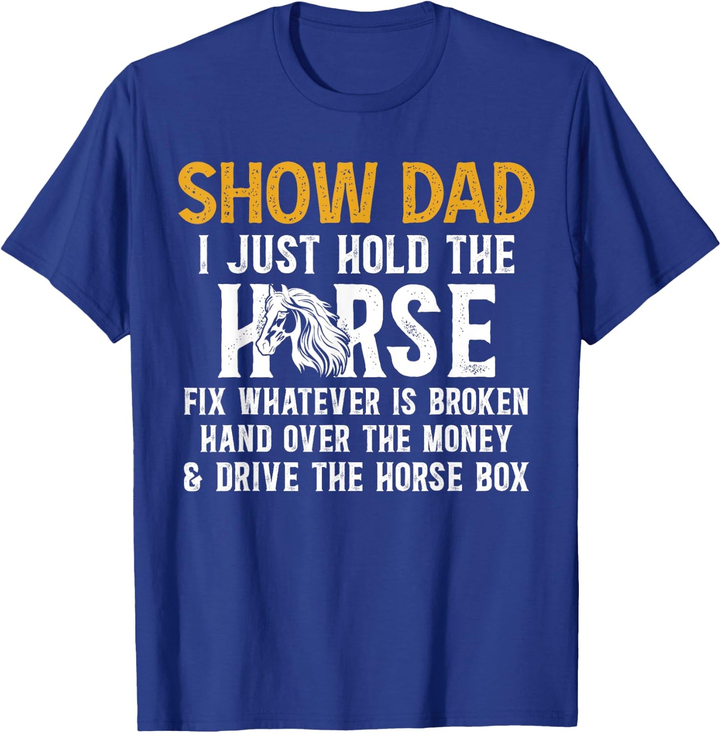 Show Dad Definition Equestrian Dad Horse Show Dad , Small, Black T-Shirt - T-Shirt | Royal