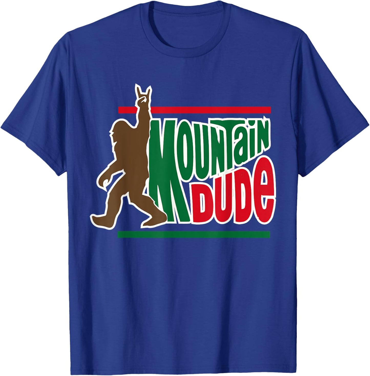 mountain dude funny big foot Sasquatch Hiking T-Shirt - T-Shirt | Royal