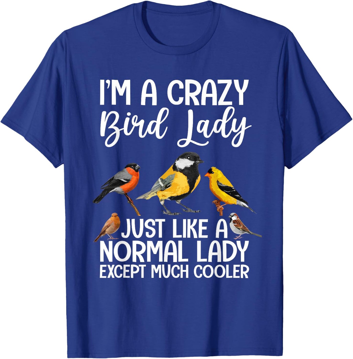 Funny Bird Lady Design Girls Birding Bird Lovers T-Shirt - T-Shirt | Royal