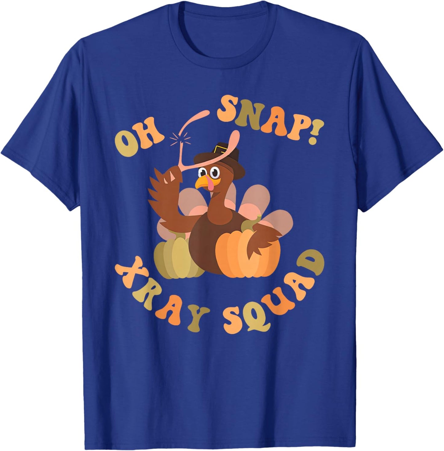 Oh Snap Xray Squad Turkey Pumpkin Fall Radiology X-Ray Tech T-Shirt - T-Shirt | Royal