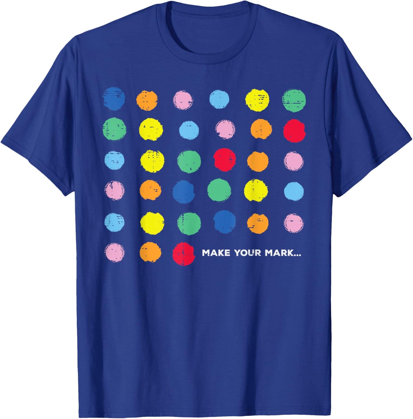 Dot Art Dots Make Your Mark Women Kids Men T-Shirt - T-Shirt | Royal