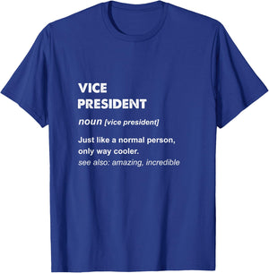 Vice President Gifts & Vice President -Adults Black Small T-Shirt - T-Shirt | Royal
