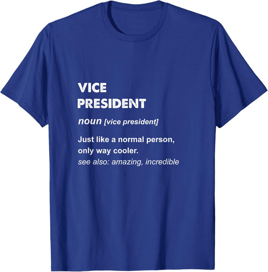 Vice President Gifts & Vice President -Adults Black Small T-Shirt - T-Shirt | Royal
