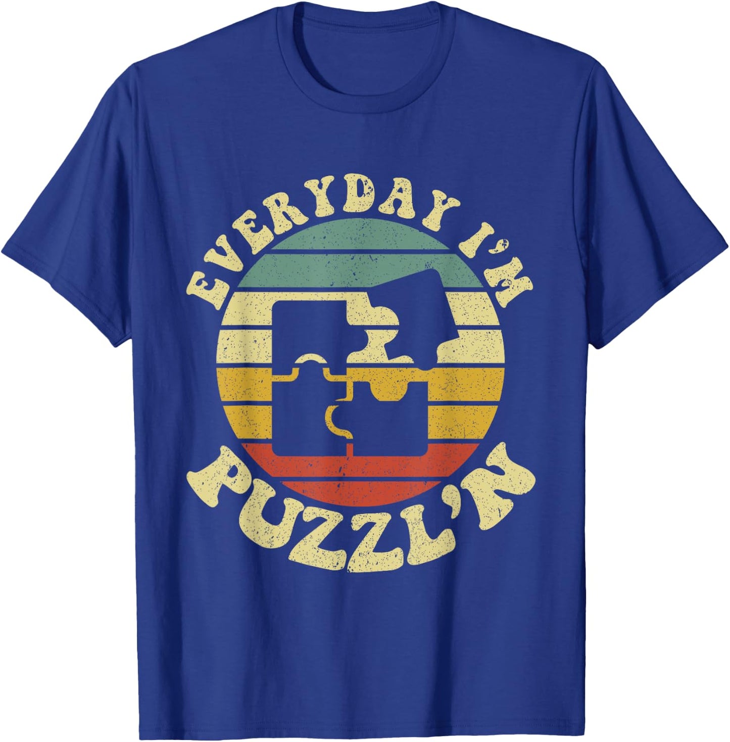Everyday I'm Puzzl'n Jigsaw Puzzle Lover T-Shirt - T-Shirt | Royal