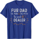 Fur Dad The Man The Myth The Snack Dealer Dog Fathers Day T-Shirt - T-Shirt | Royal
