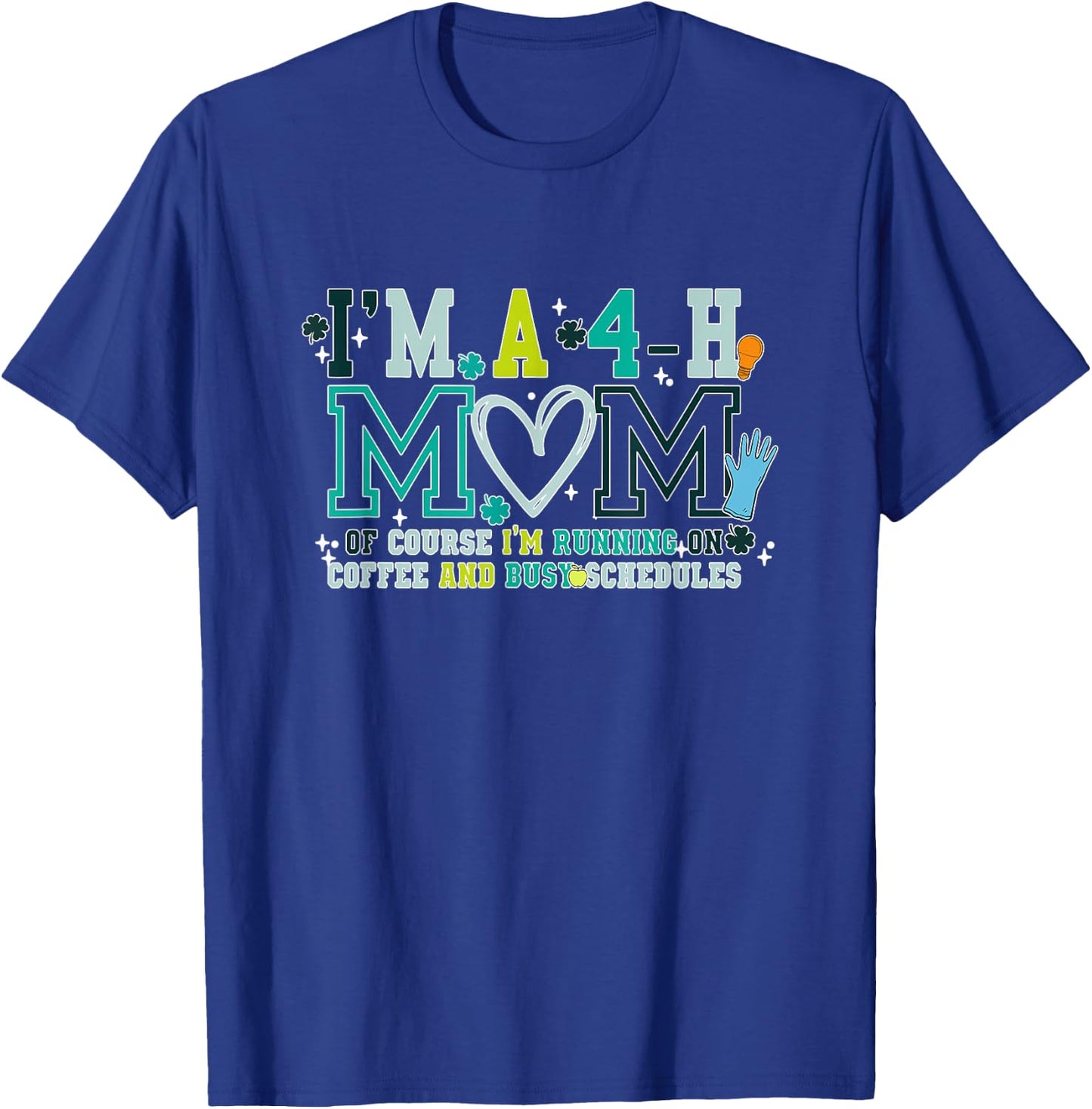 I'm A 4-H Mom Of Course I'm Running On Coffee T-Shirt - T-Shirt | Royal
