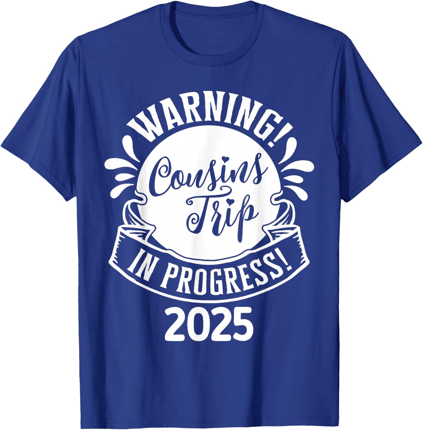 Cousin Crew Trip 2025 Summer Family Reunion Weekend Vacation T-Shirt - T-Shirt | Royal