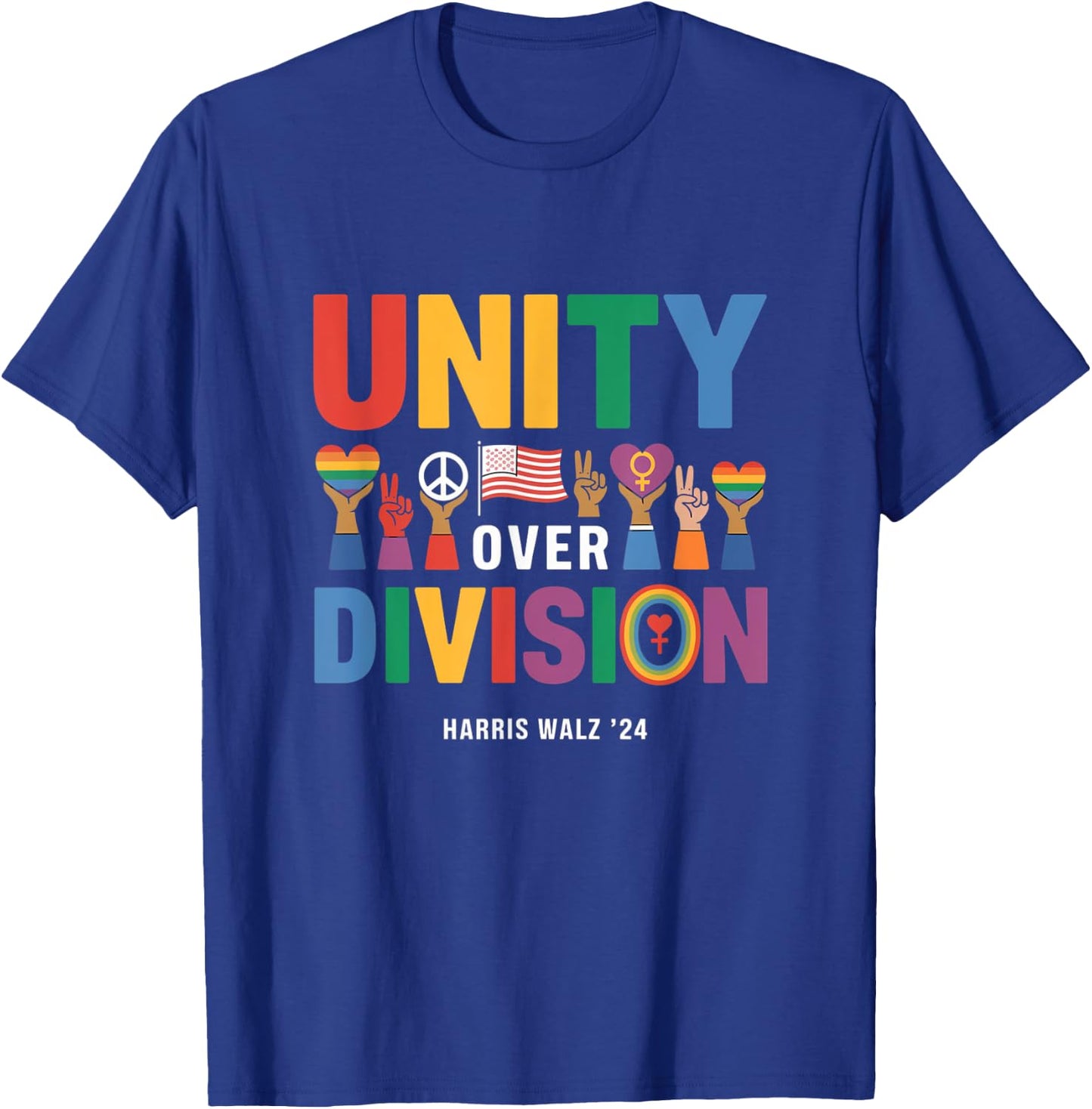 Unity Over Division Pride Harris Walz '24 T-Shirt - T-Shirt | Royal