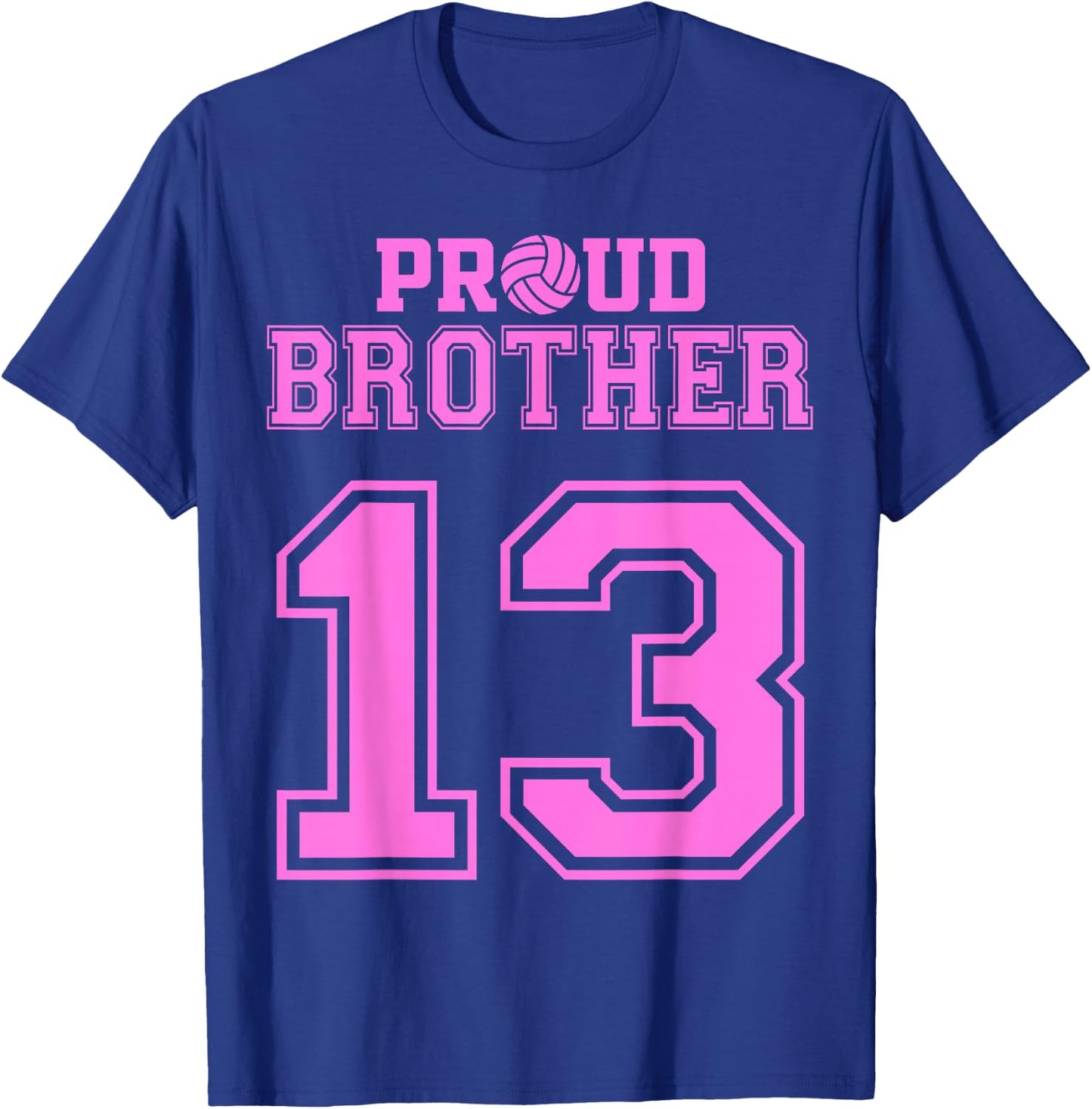 Proud Volleyball Brother Number 13 P T-Shirt - T-Shirt | Royal
