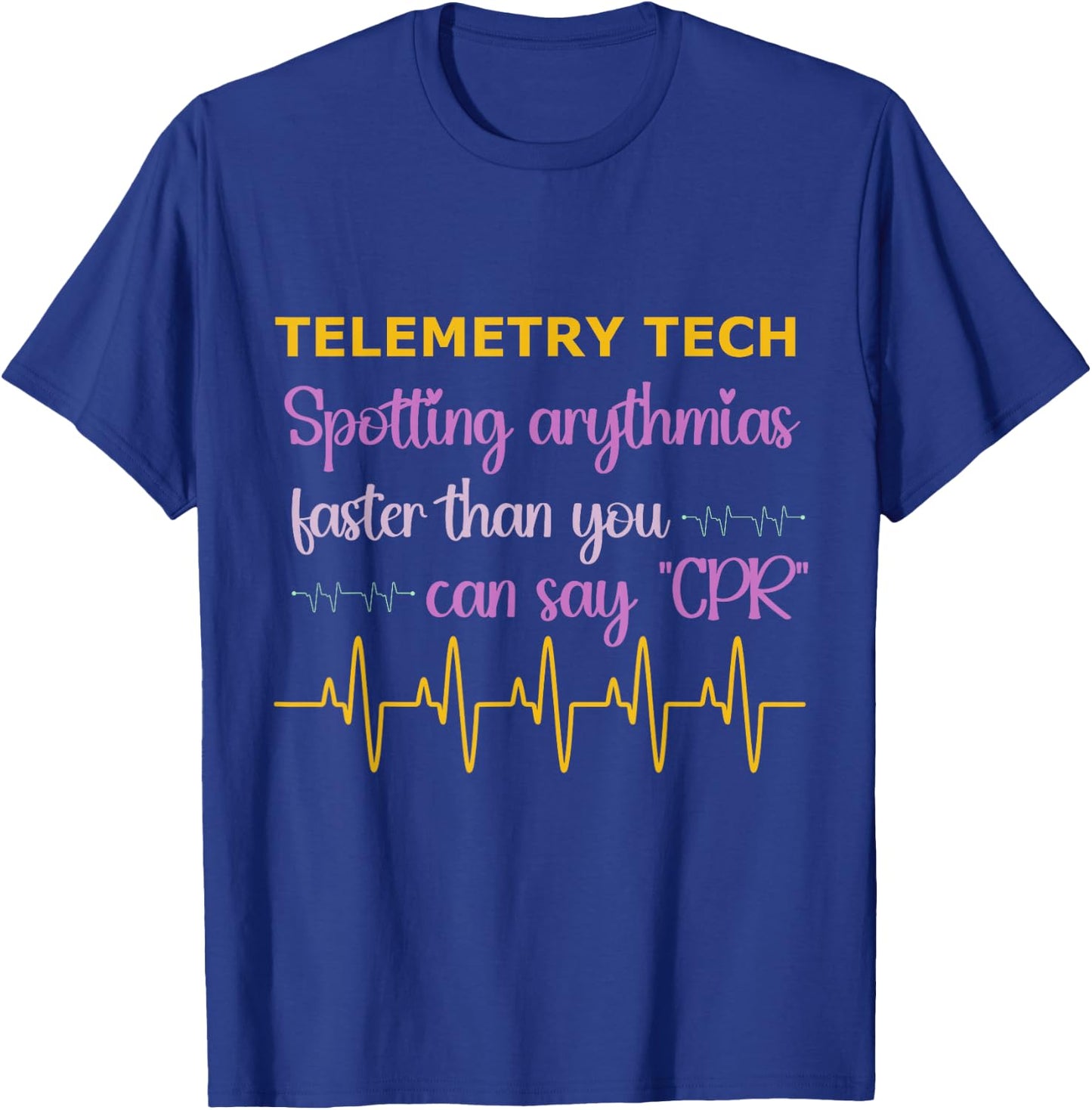 Telemetry Technician Medical Telemetry Tech T-Shirt - T-Shirt | Royal