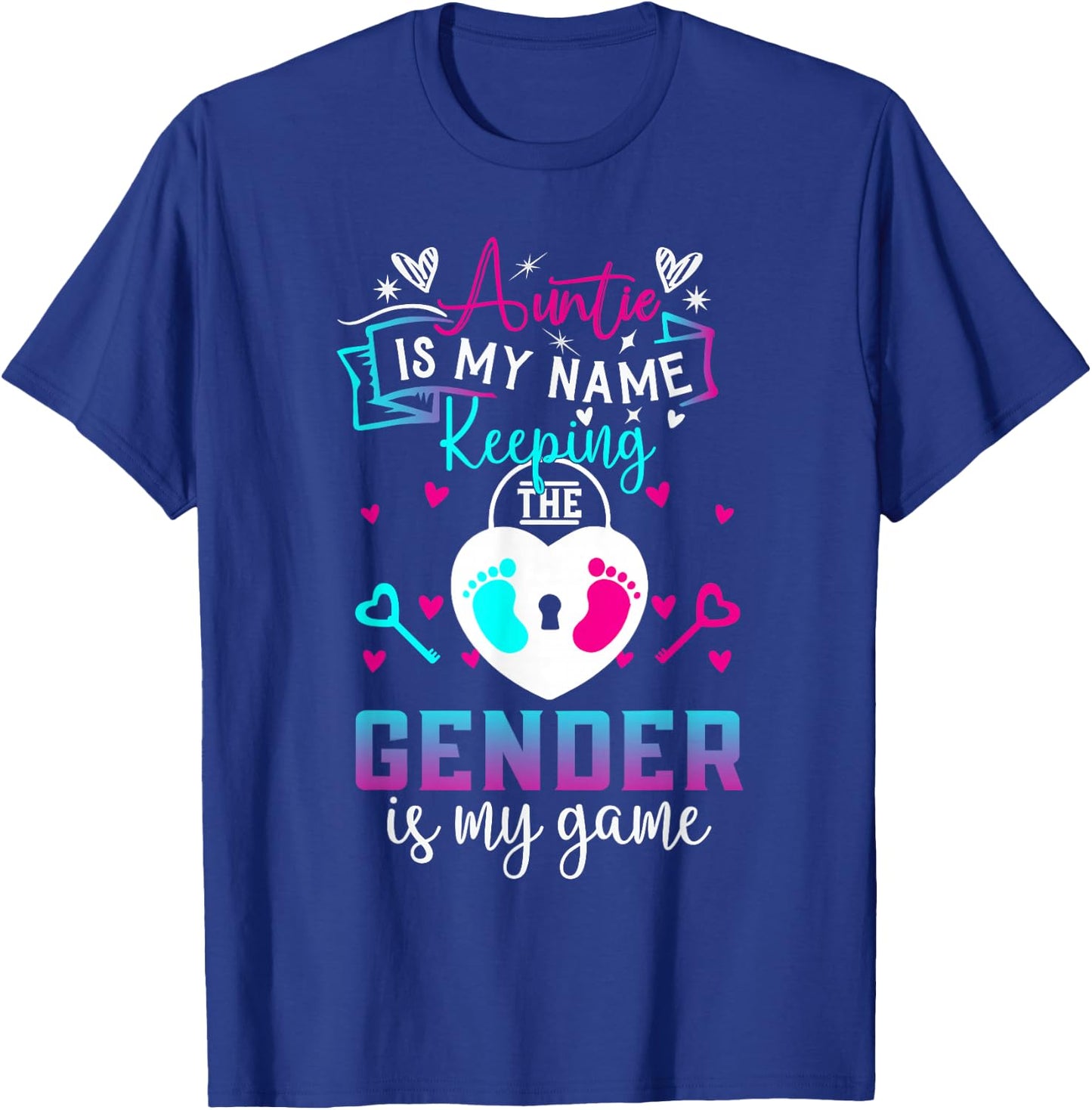 Auntie is My Name Keeping The Gender is My Game Baby Reveal T-Shirt - T-Shirt | Royal