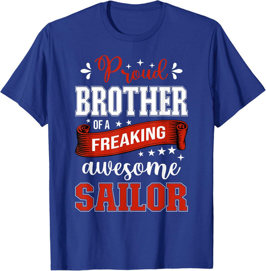 proud Brother of a freaking awesome Sailor T-Shirt - T-Shirt | Royal