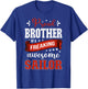 proud Brother of a freaking awesome Sailor T-Shirt - T-Shirt | Royal