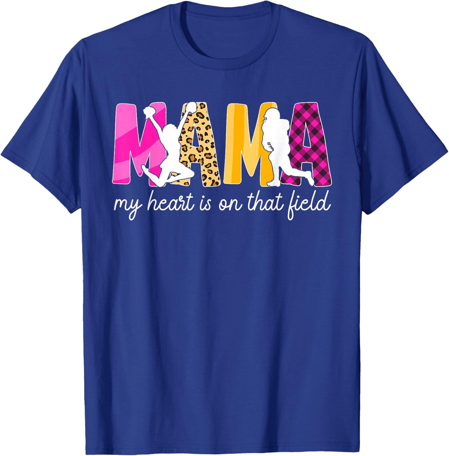 Mama My Heart Is On That Field Football And Cheer Mom T-Shirt - T-Shirt | Royal