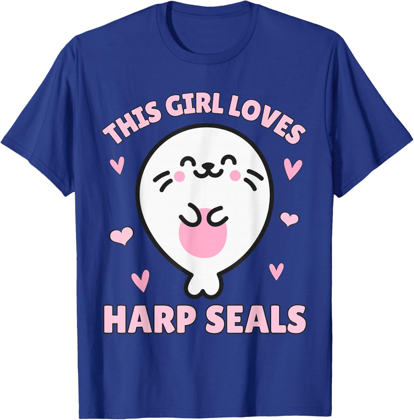 Harp Seal, This Girl Loves Harp Seals, Kawaii Harp Seal T-Shirt - T-Shirt | Royal