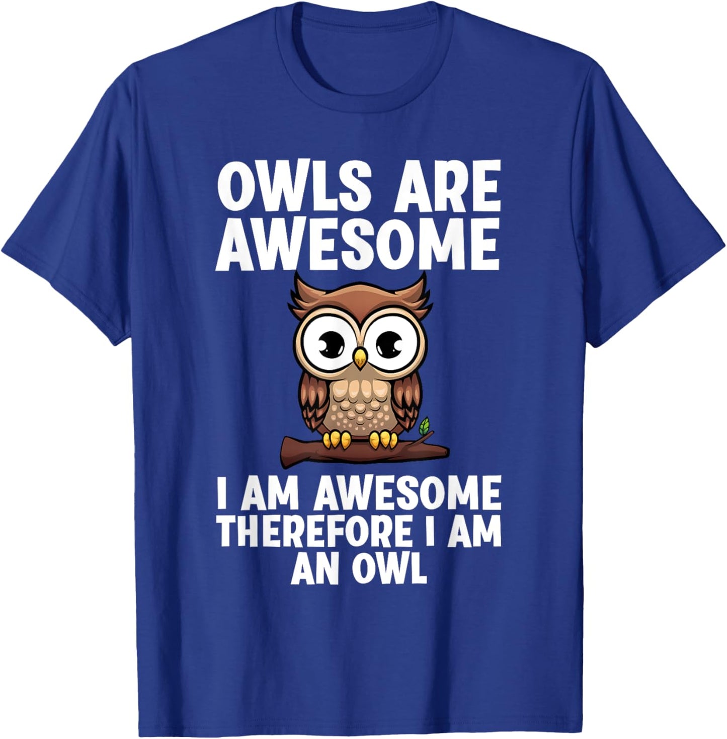 Funny Owl Design Women Night Owl Animal Owl Lover T-Shirt - T-Shirt | Royal