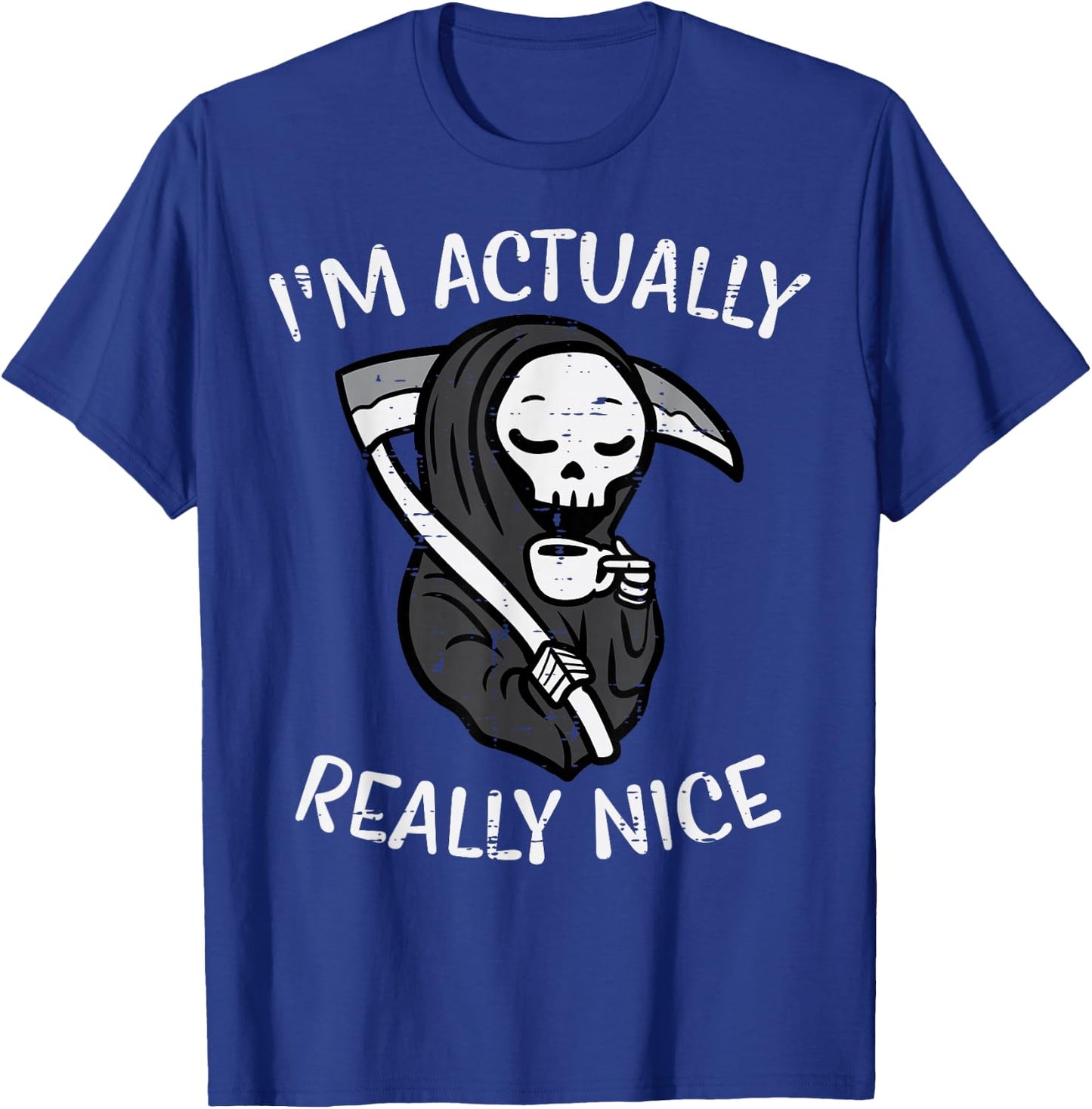 Halloween Grim Reaper Im Really Nice Costume Women Kids Men T-Shirt - T-Shirt | Royal