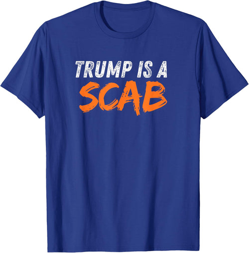 Donald Trump is a SCAB