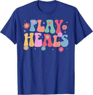 Play Heals Play Therapist Play Therapy T-Shirt - T-Shirt | Royal
