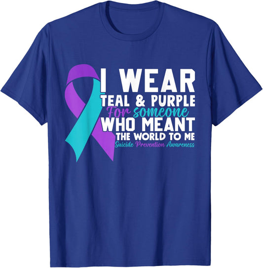I Wear Teal & Purple For Someone I Love Suicide Prevention T-Shirt - T-Shirt | Royal