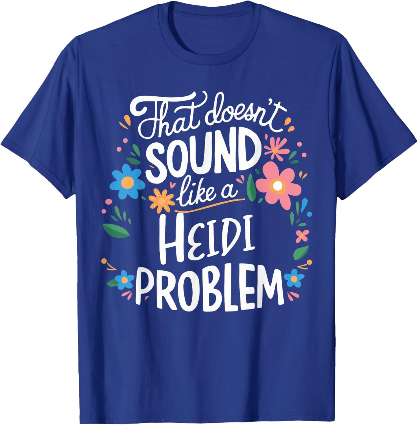 Heidi Personalized Cute Flower Girls Heidi Name T-Shirt - T-Shirt | Royal