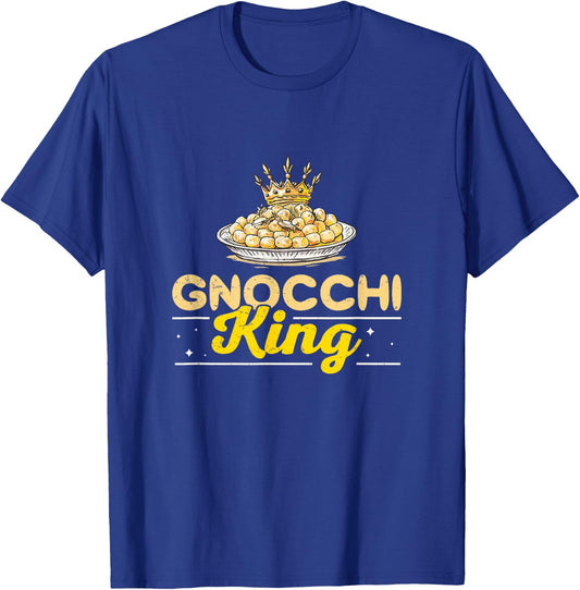 Gnocchi King Funny Italian Cuisine Gnocchi Pasta Enthusiasts T-Shirt - T-Shirt | Royal