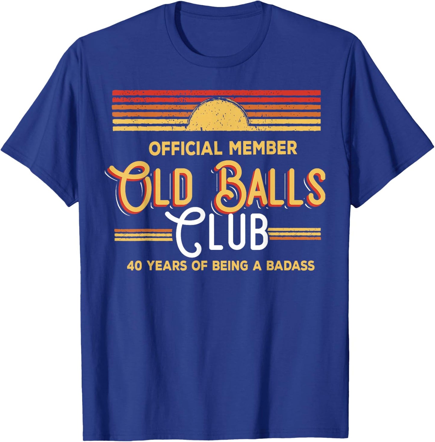 40 Year Old Gifts Old Balls Club 40th Birthday Vintage Retro T-Shirt - T-Shirt | Royal